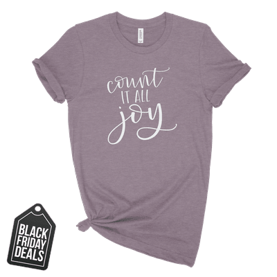 Black Friday Deal Count It All Joy Tee