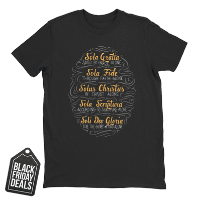 Black Friday Deal Five Solas Hand Lettered Tee