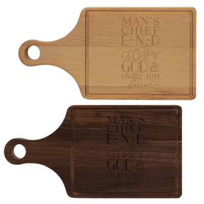 Man's Chief End Cutting Board Paddle