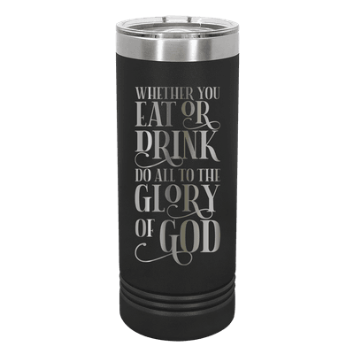 Eat or Drink 22oz Insulated Skinny Tumbler
