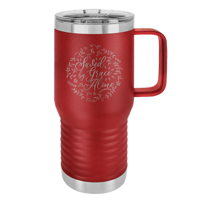 Saved By Grace Alone Round 20oz Insulated Travel Tumbler