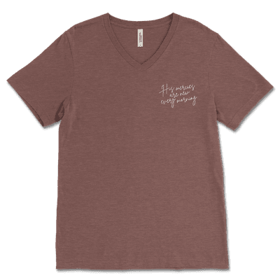 His Merices Are New Left Chest V-Neck Tee