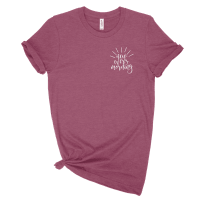 New Every Morning Left Chest Uni-sex Tee