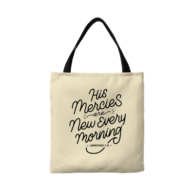 His Mercies Are New Canvas Tote