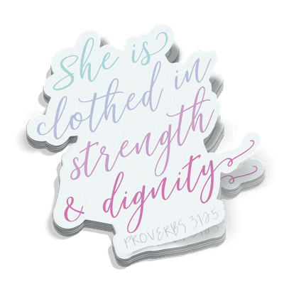 She Is Clothed In Strength Sticker