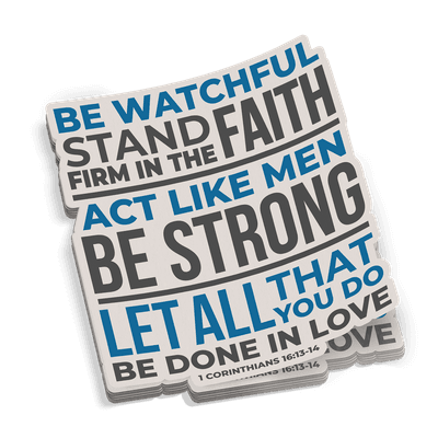 Be Watchful Stand Firm Sticker