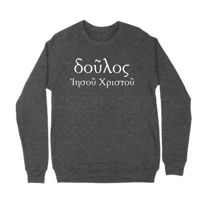 Slave of Christ Jesus - Crewneck Sweatshirt