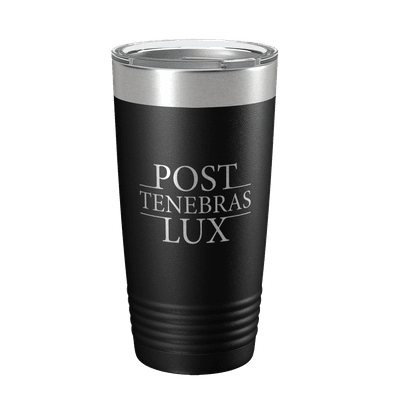 Post Tenebras Lux 20oz Insulated Tumbler