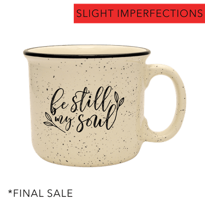 Be Still My Soul Camp Mug Imperfection