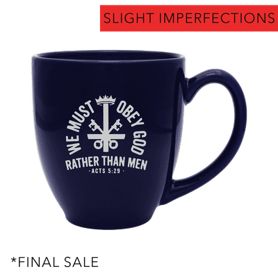We Must Obey God Coffee Mug-Imperfection