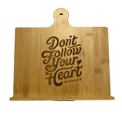 Don't Follow Your Heart Easel Stand