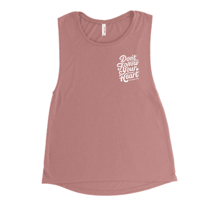 Don't Follow Your Heart Left Chest Muscle Tank