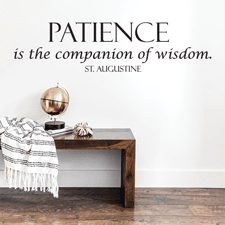 Patience and Wisdom Vinyl Wall Statement