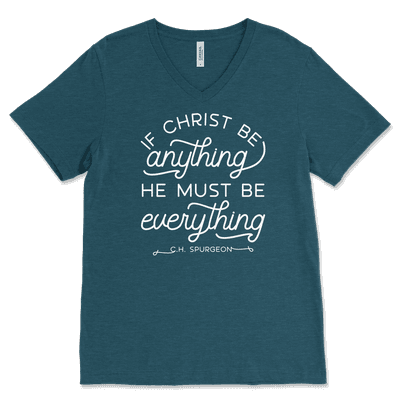 If Christ Be Anything V-Neck Tee