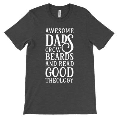 Awesome Dads Grow Beards Tee
