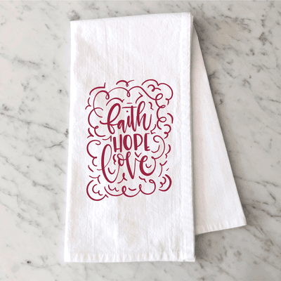 Faith Hope Love Tea Towel