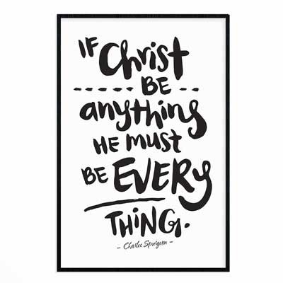 If Christ Be Anything - Poster Print