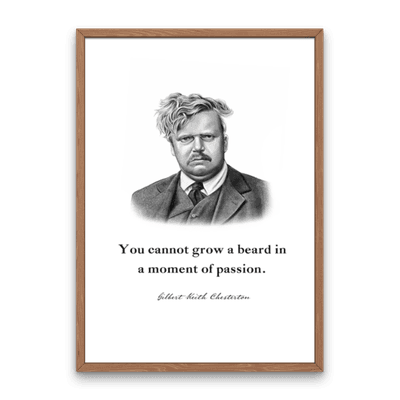 G.K. Chesterton Quote Print