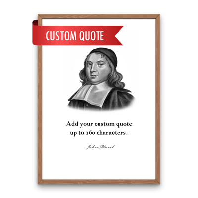 John Flavel Custom Quote Print