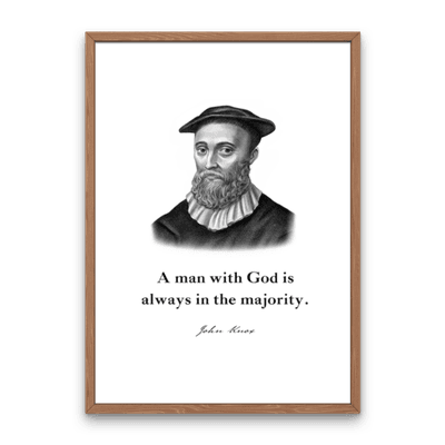 John Knox Quote Print