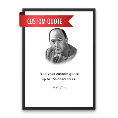 C.S. Lewis Custom Quote Print