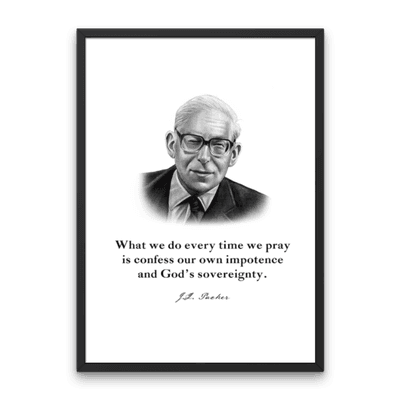 J.I. Packer Quote Print