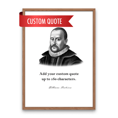 William Perkins Custom Quote Print