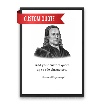 Count Zinzendorf Custom Quote Print