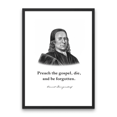 Count Zinzendorf Quote Print