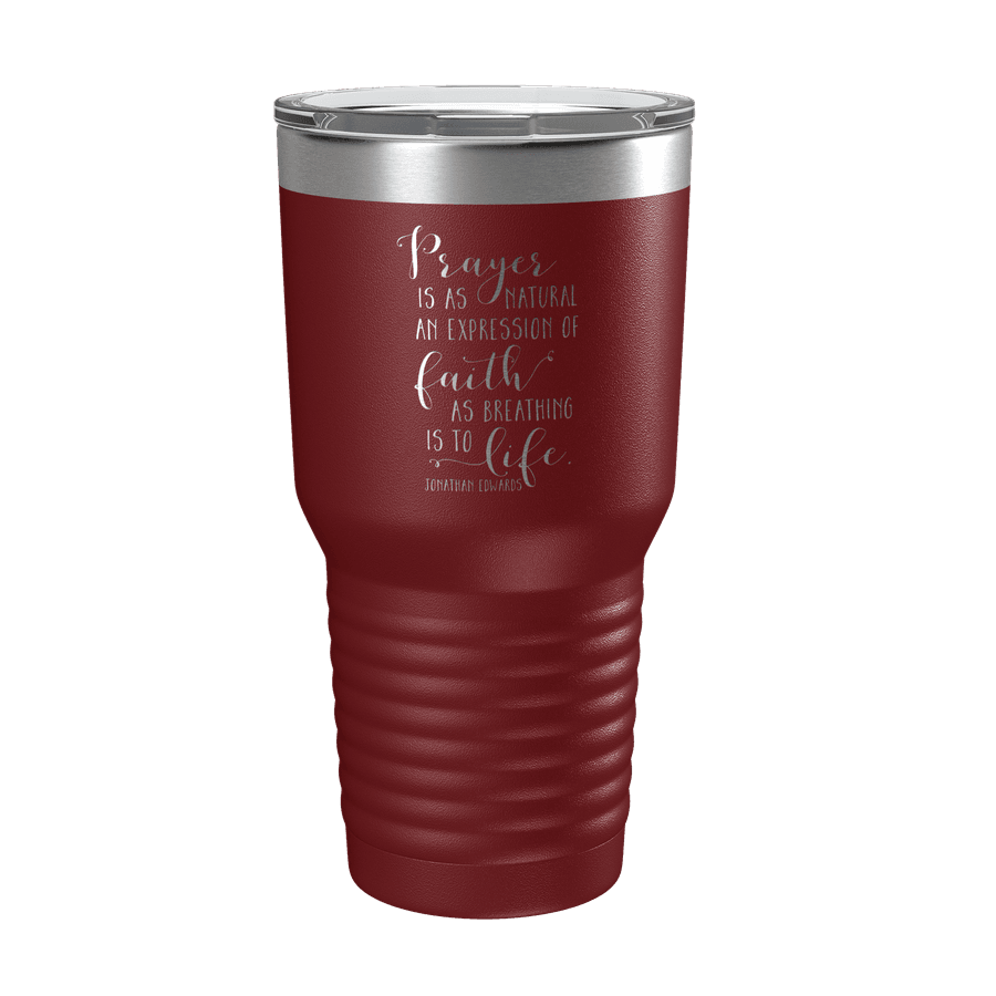Prayer Is As Natural 30oz Insulated Tumbler