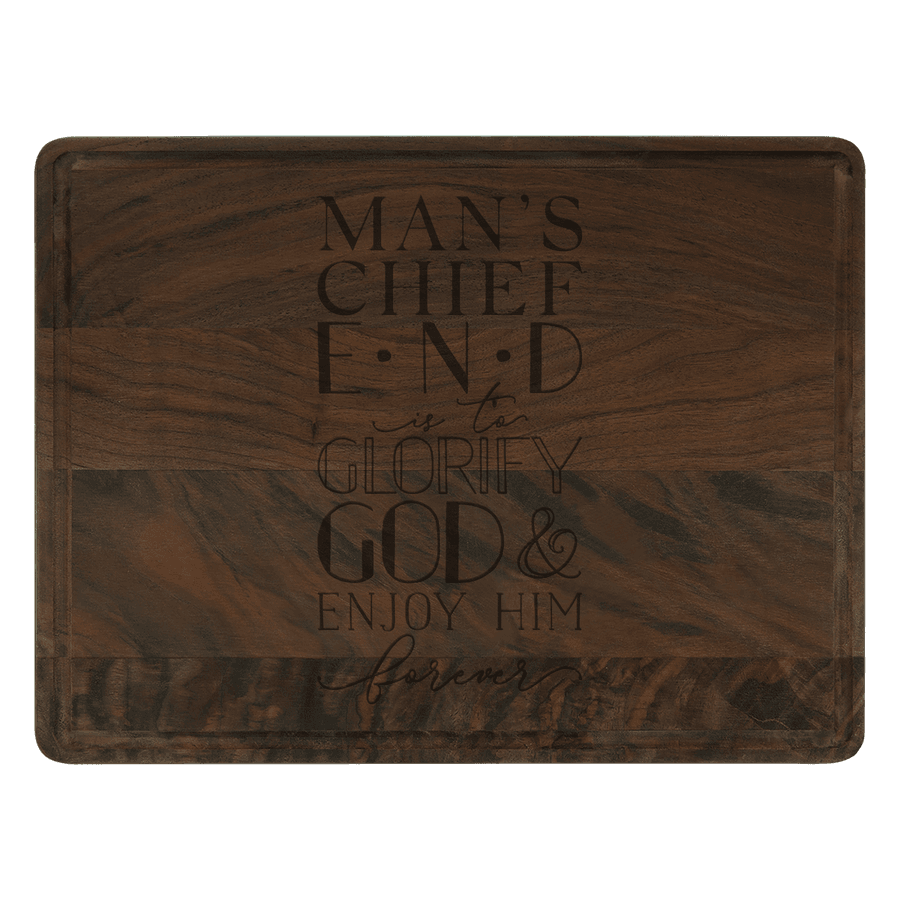 Man's Chief End Cutting Board Drip #2