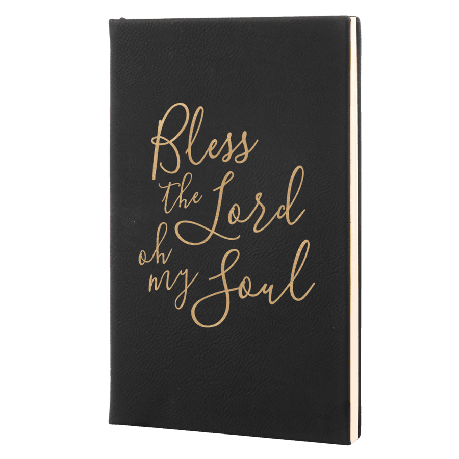 Bless The Lord Oh My Soul Leatherette Hardcover Journal #1