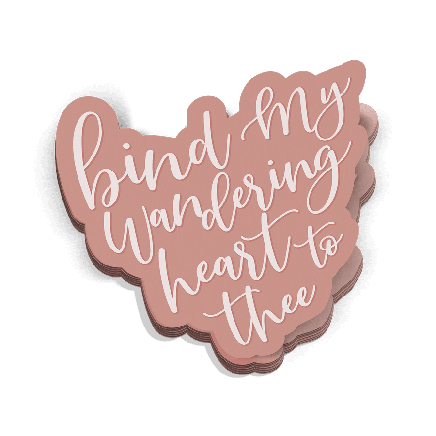 Bind My Wandering Heart Sticker #1