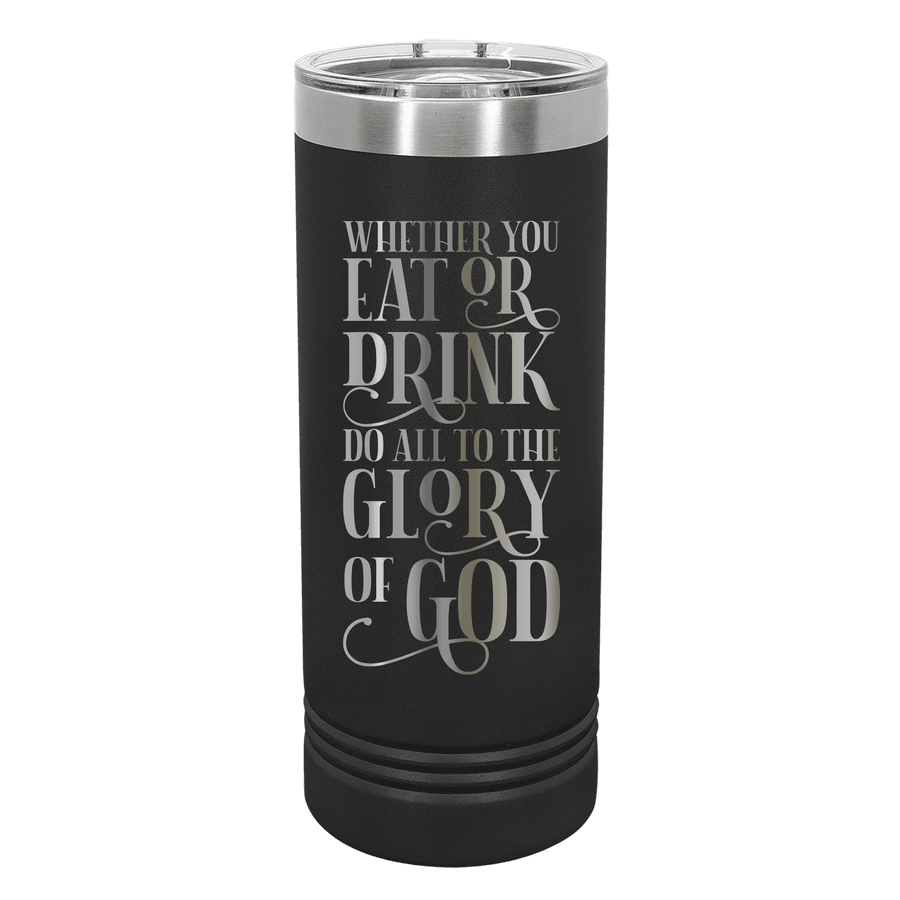 Eat or Drink 22oz Insulated Skinny Tumbler