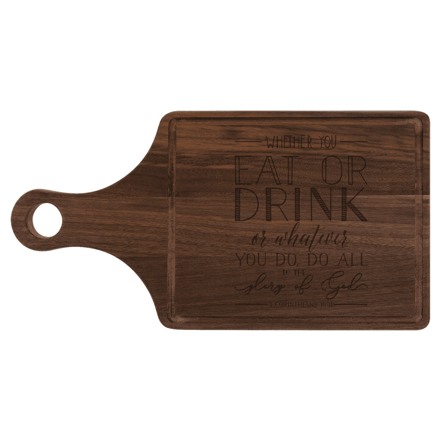 Whether you Eat Or Drink Cutting Board Paddle #2