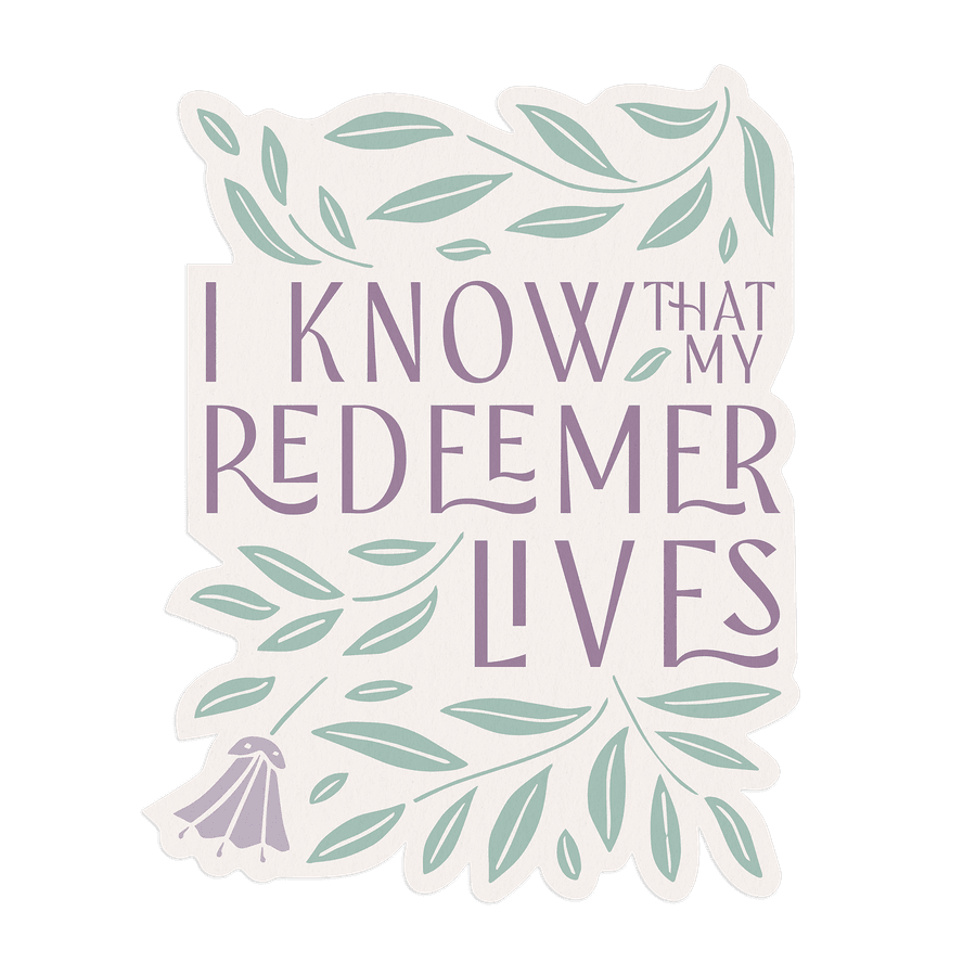 I Know That My Redeemer Sticker #2