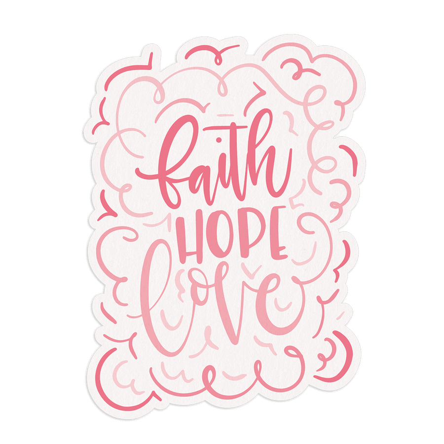 Faith Hope Love Sticker #2