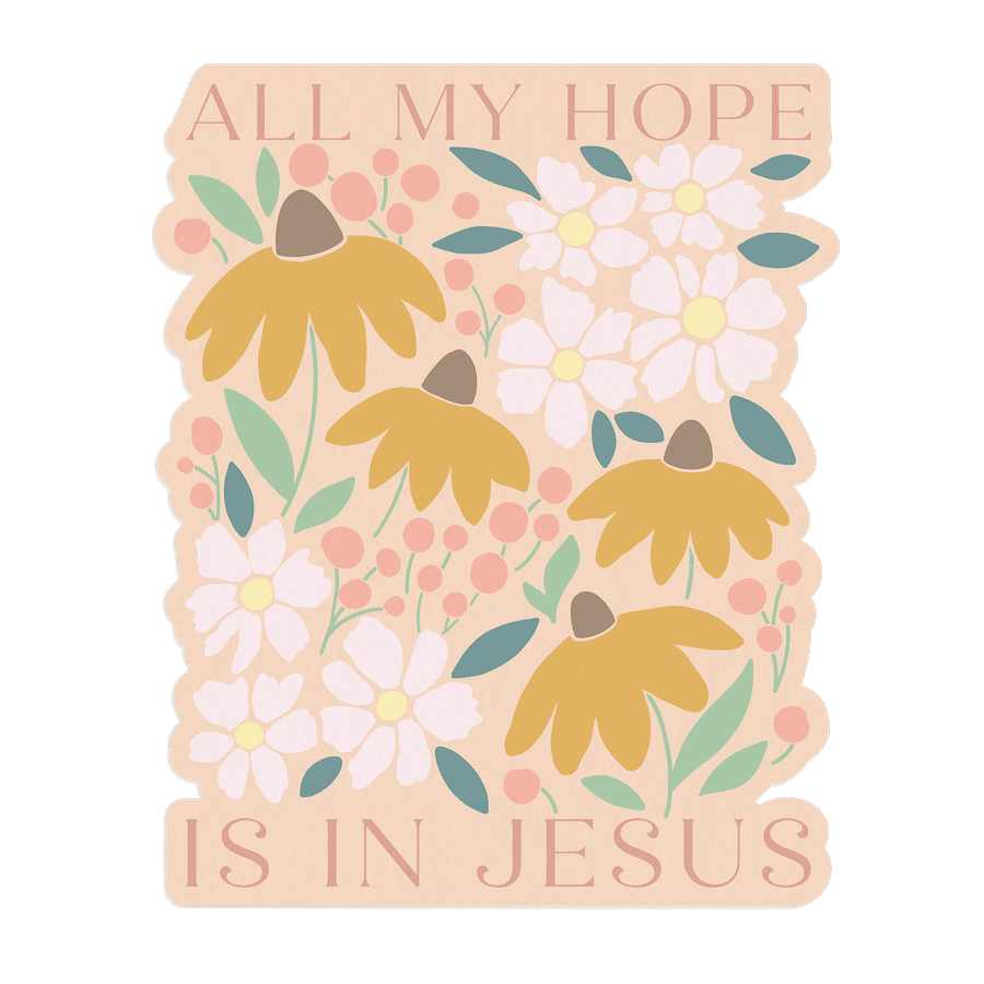 All My Hope Sticker #2