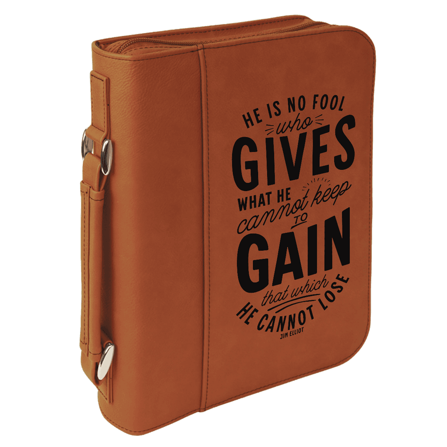 He Is No Fool Bible Cover