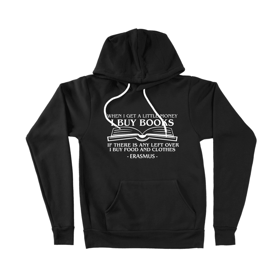 When I Get a Little Money, I Buy Books (Book) - Ladies Hoodie #1