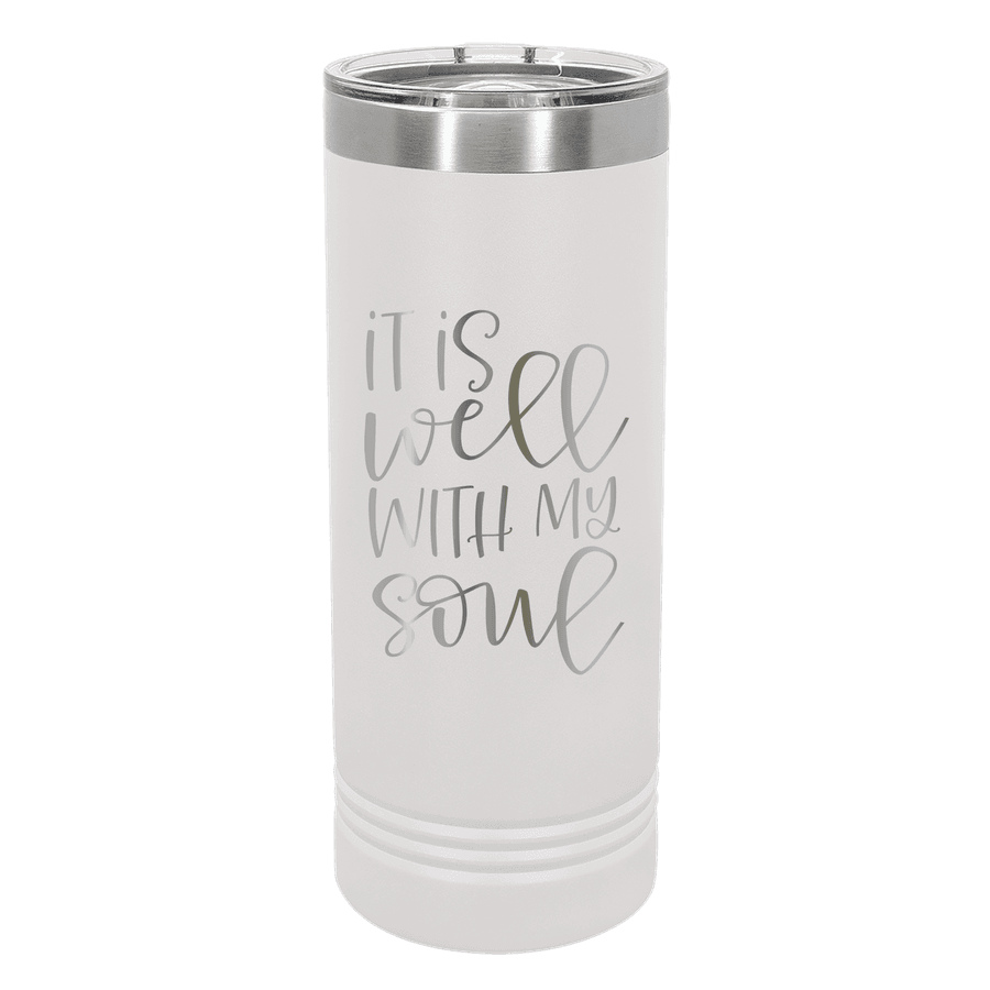 It Is Well 22oz Insulated Skinny Tumbler #1