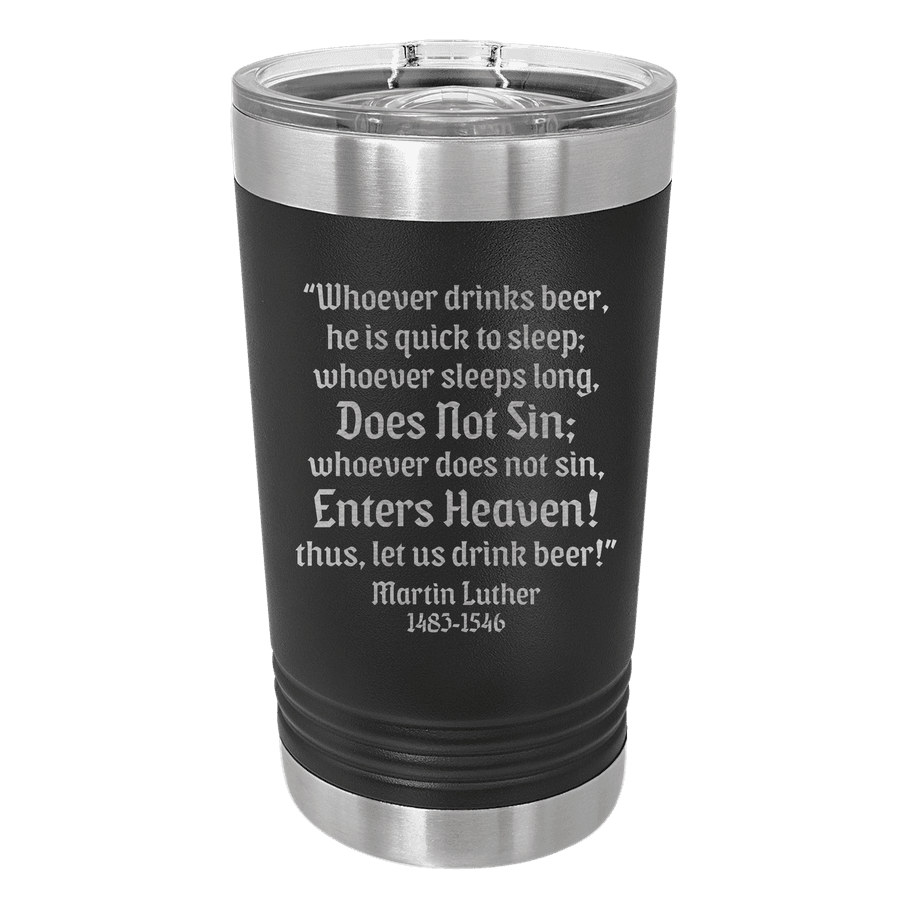 Whoever Drinks Beer Insulated Pint #1