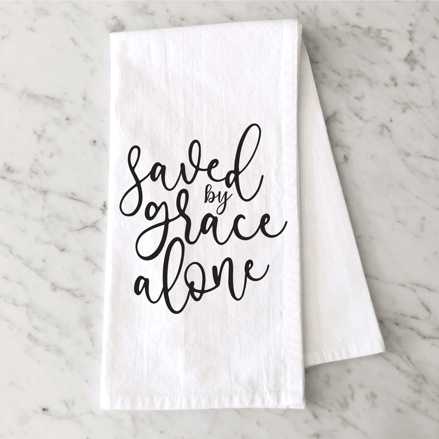 Saved By Grace Alone Tea Towel #1