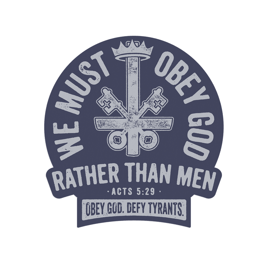 We Must Obey God Sticker #2