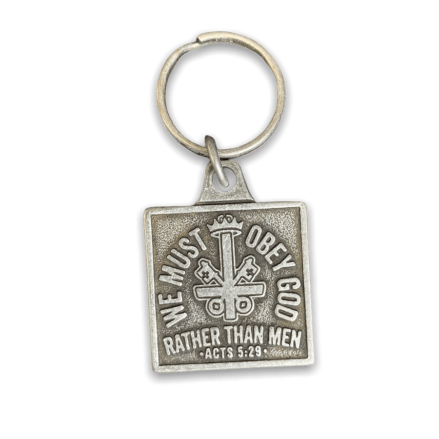 We Must Obey God Key Chain