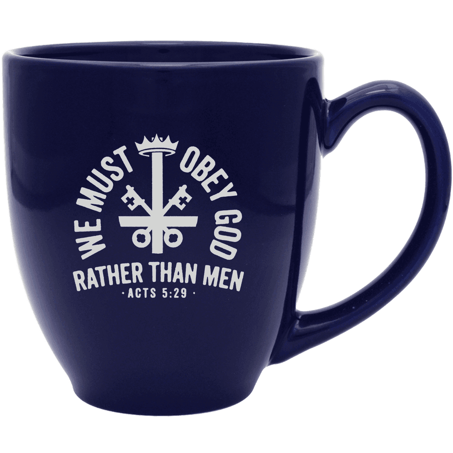 We Must Obey God Coffee Mug