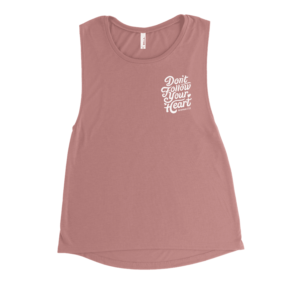 Don't Follow Your Heart Left Chest Muscle Tank #1