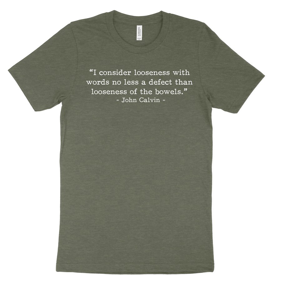 Looseness with Words - Calvin (Text Quote) Tee #1