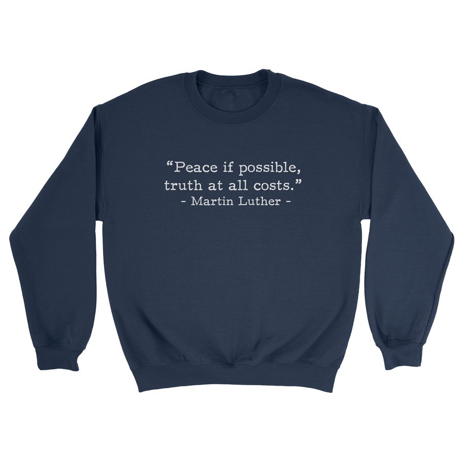 Peace if Possible - Luther (Text Quote) - Crewneck Sweatshirt