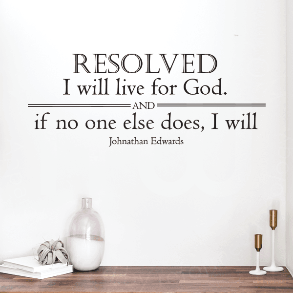 Resolved I Will Live for God Vinyl Wall Statement